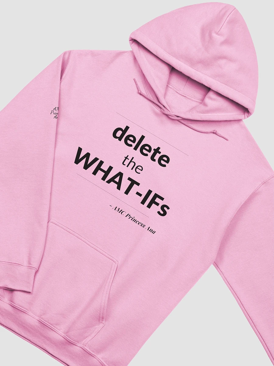 Delete the What-Ifs HOODIE - Black text product image (1)
