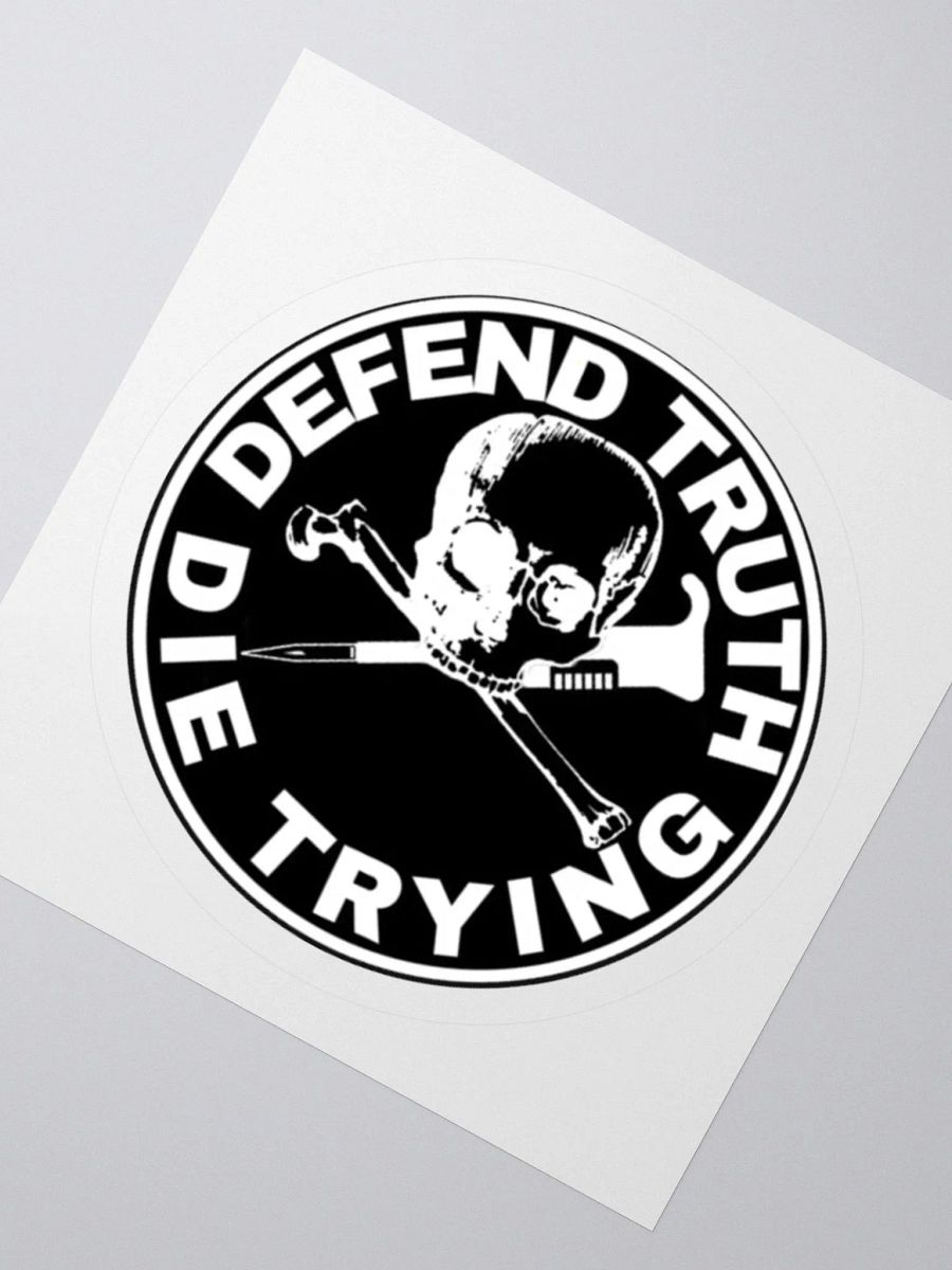 "Defend Truth Die Trying" Sticker (Black) product image (2)