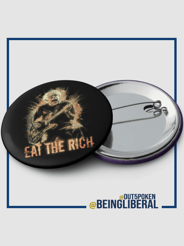 Eat The Rich Bernie Buttons Pins - Being Liberal product image (2)