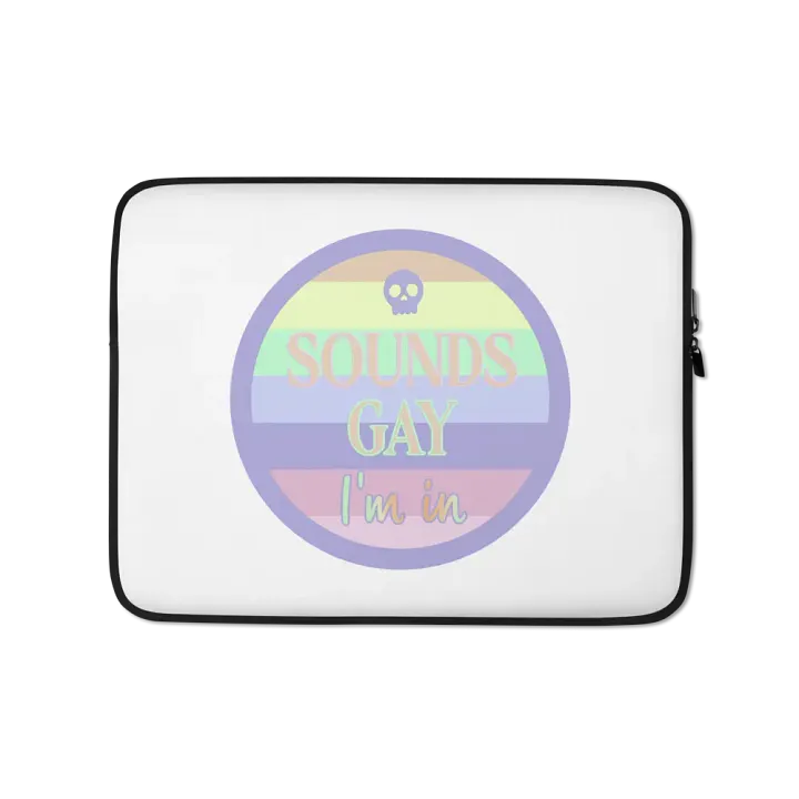 Sounds Gay Laptop Sleeve product image (1)