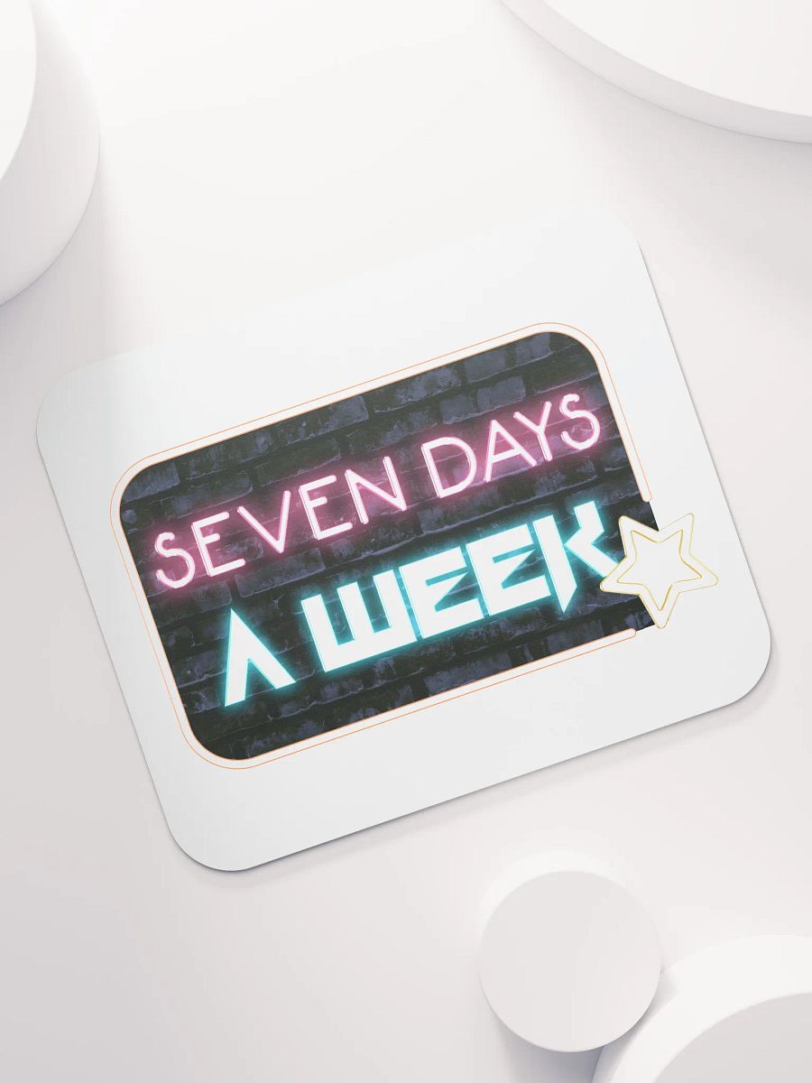 Seven Days A Week Mouse Mat product image (7)