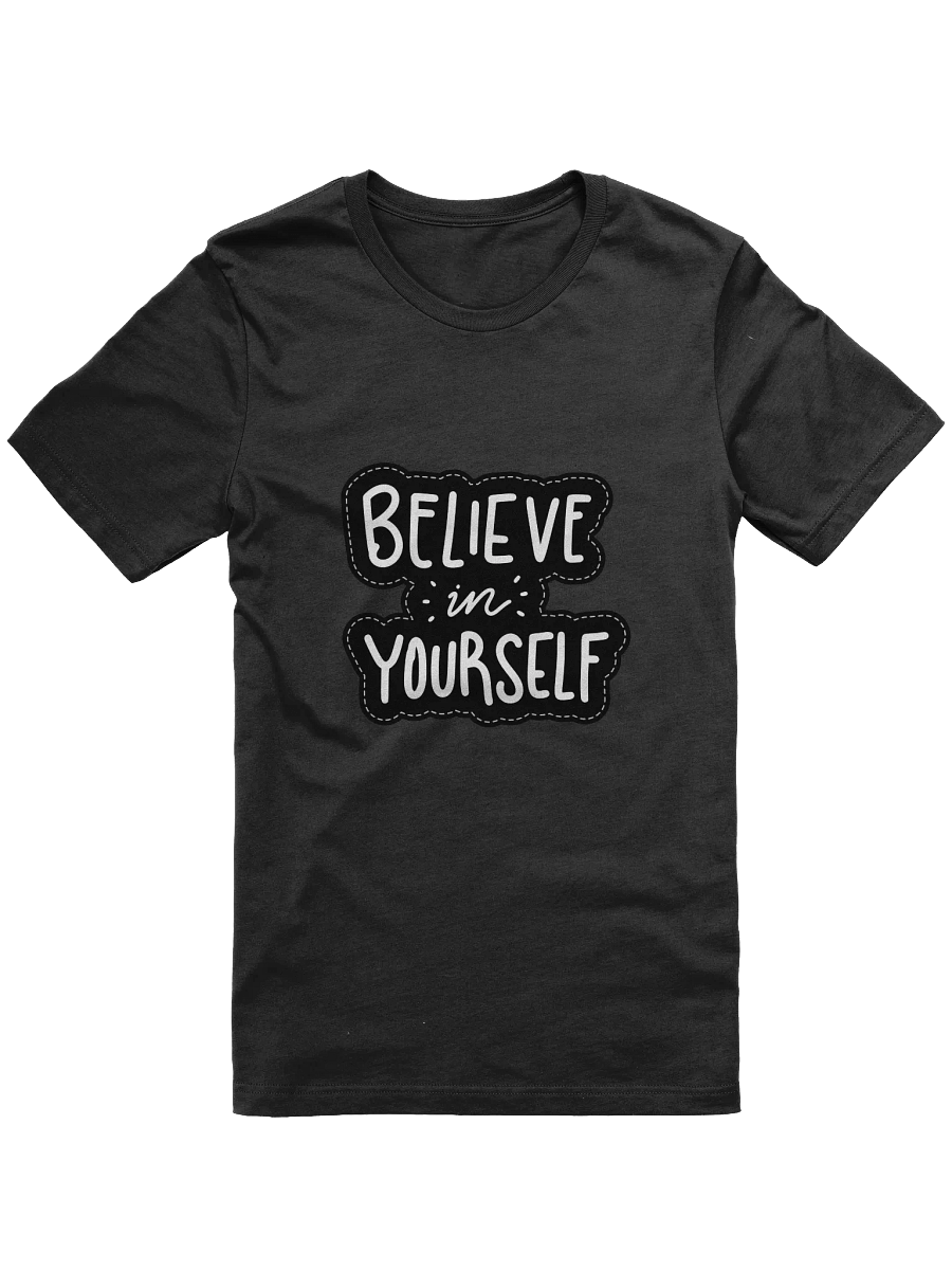 Believe in Yourself Black Unisex T-Shirt product image (9)