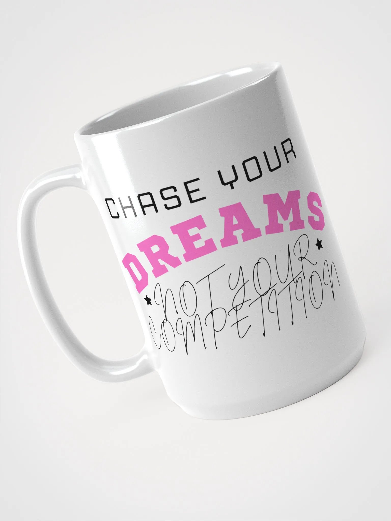 Chase Your Dreams Mug product image (1)