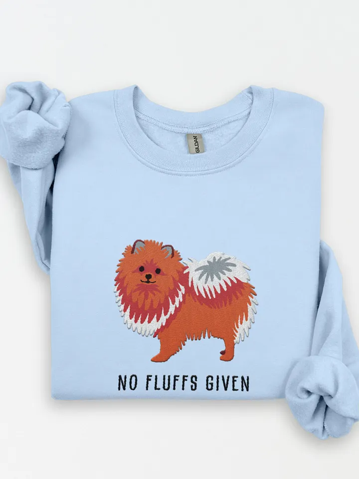 No Fluffs Given Sweatshirt (Embroidered) of a Pomeranian product image (1)