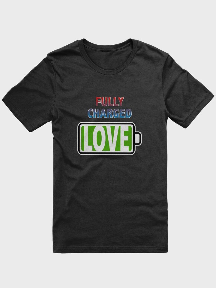 Fully Charged with Love T-Shirt product image (1)