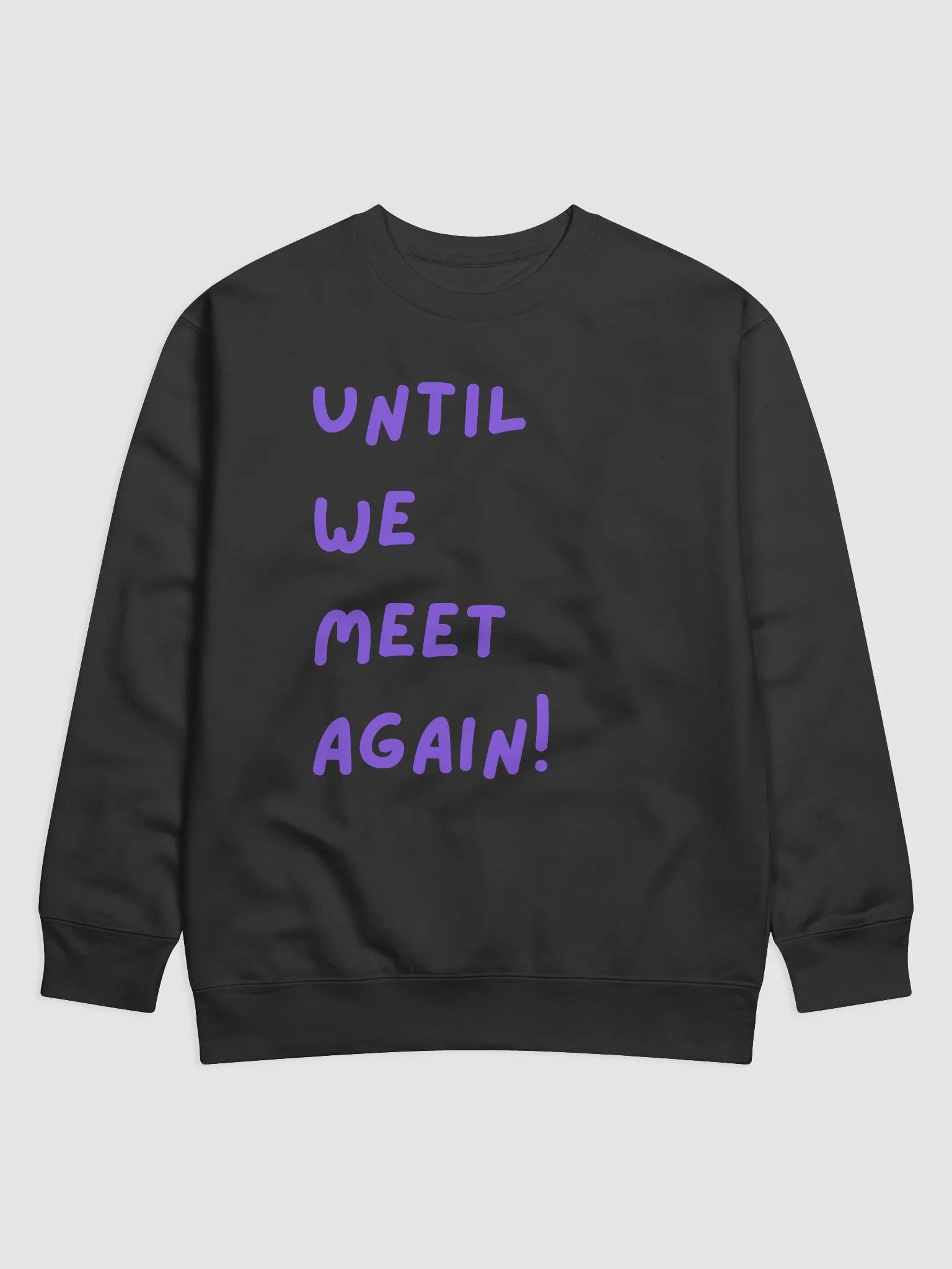 Until We Meet Again Sweatshirt product image (2)