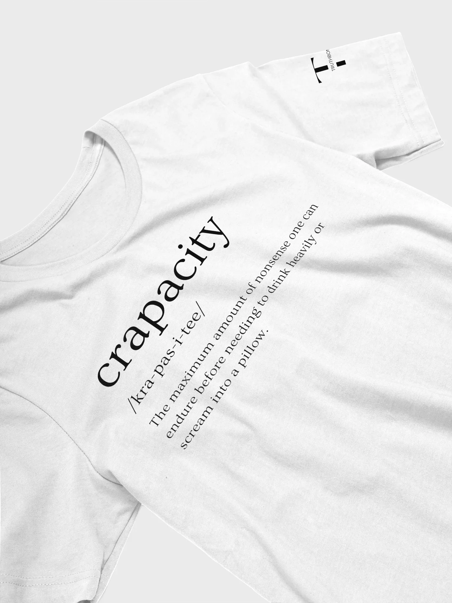 Crapacity T-Shirt Sarcastic Funny T-Shirt Light Colours product image (22)
