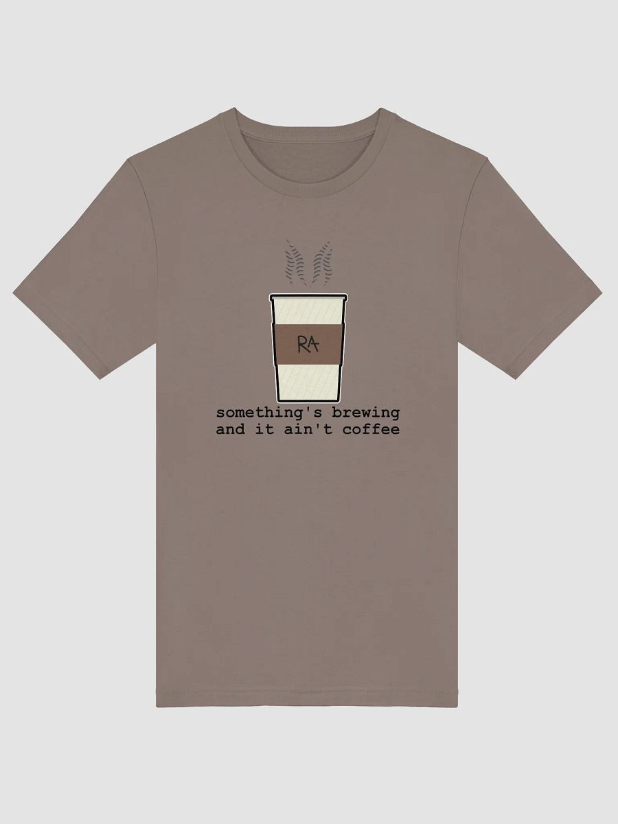 Something's Brewing and it Ain't Coffee - Shirt product image (10)