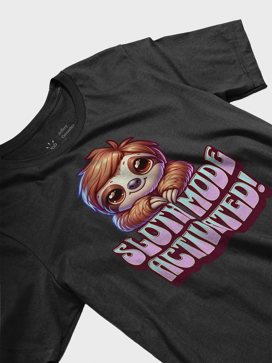 Sloth Mode Activated! T-Shirt product image (3)