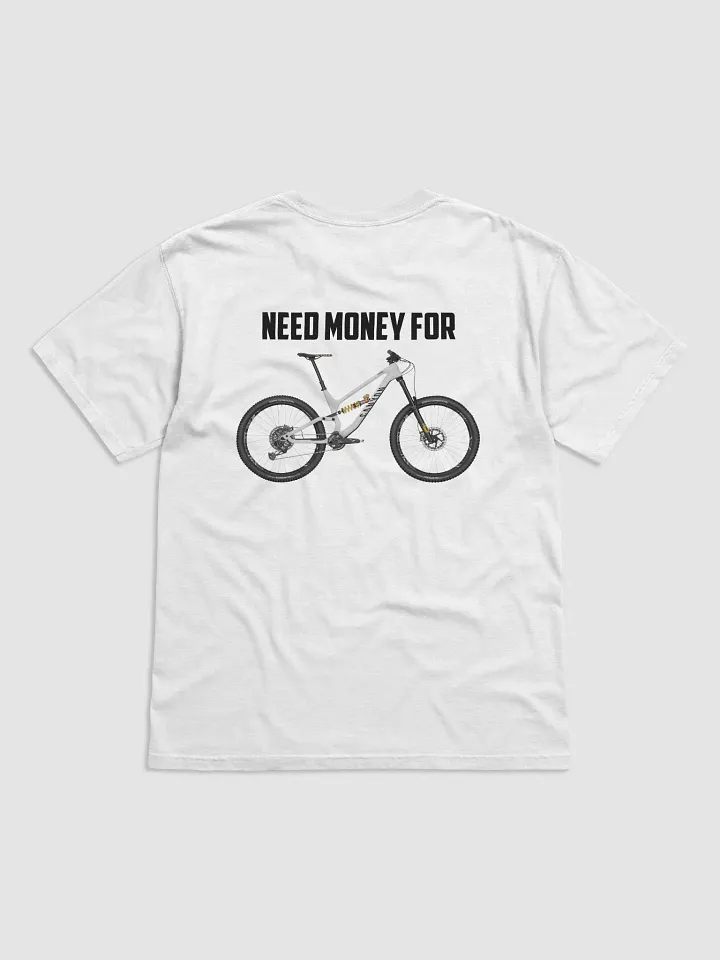 NEED MONEY FOR CANYON | T-Shirt product image (1)