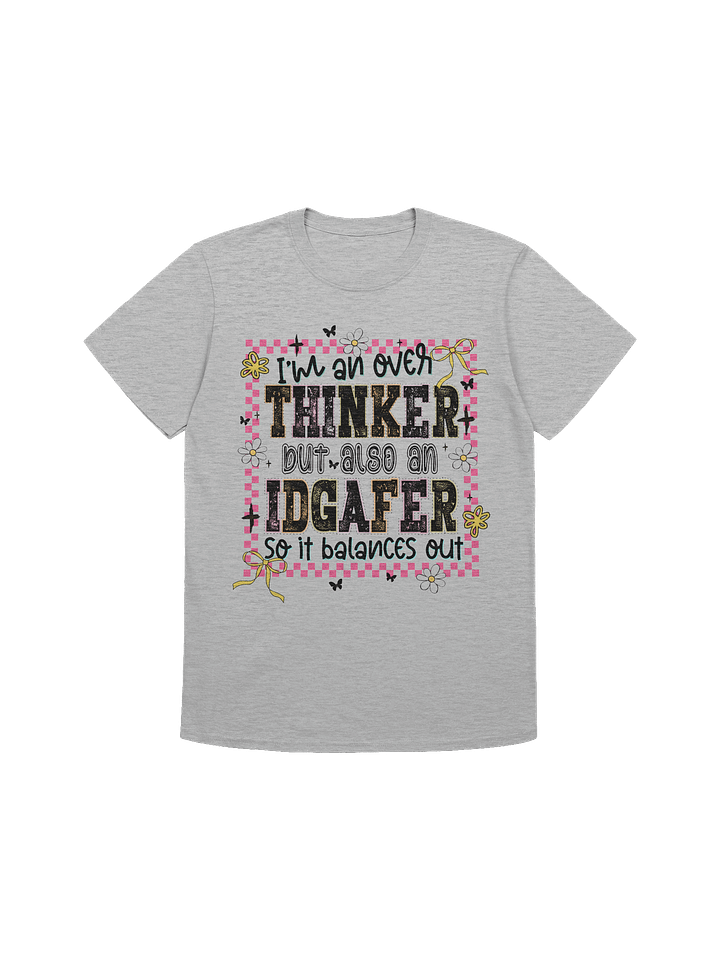 Thinker IDGAFER T-Shirt product image (1)