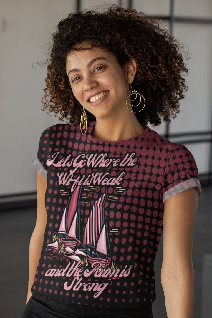 Lets Go where the Wifi is Weak and the Rum is Strong All Over Print T-shirt product image (1)