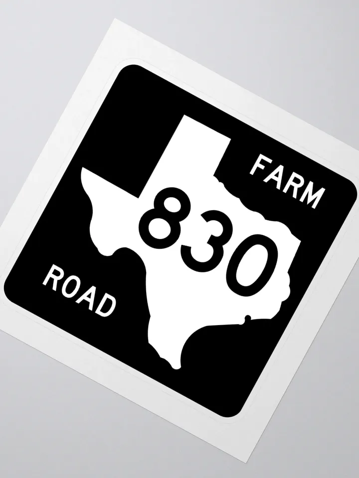 Texas Farm Road Sign FM 830 Sticker product image (2)