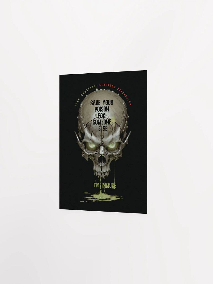 Save your poison for someone else, i´m immune.( Matte Paper Poster ) product image (2)