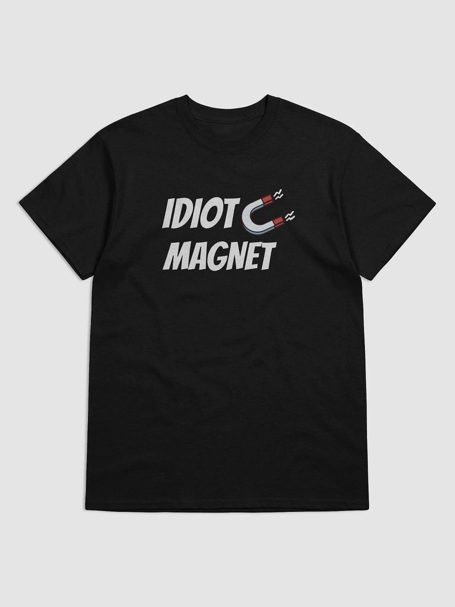 Idiot Magnet T product image (3)