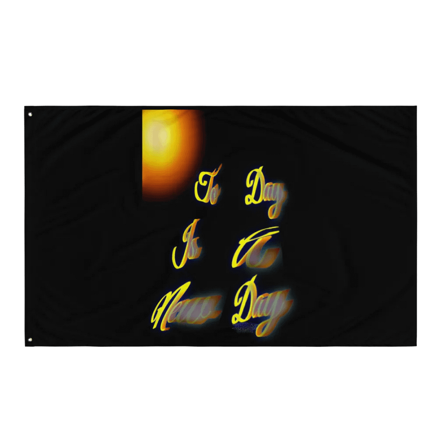 To Day Is a New Day Flag product image (3)