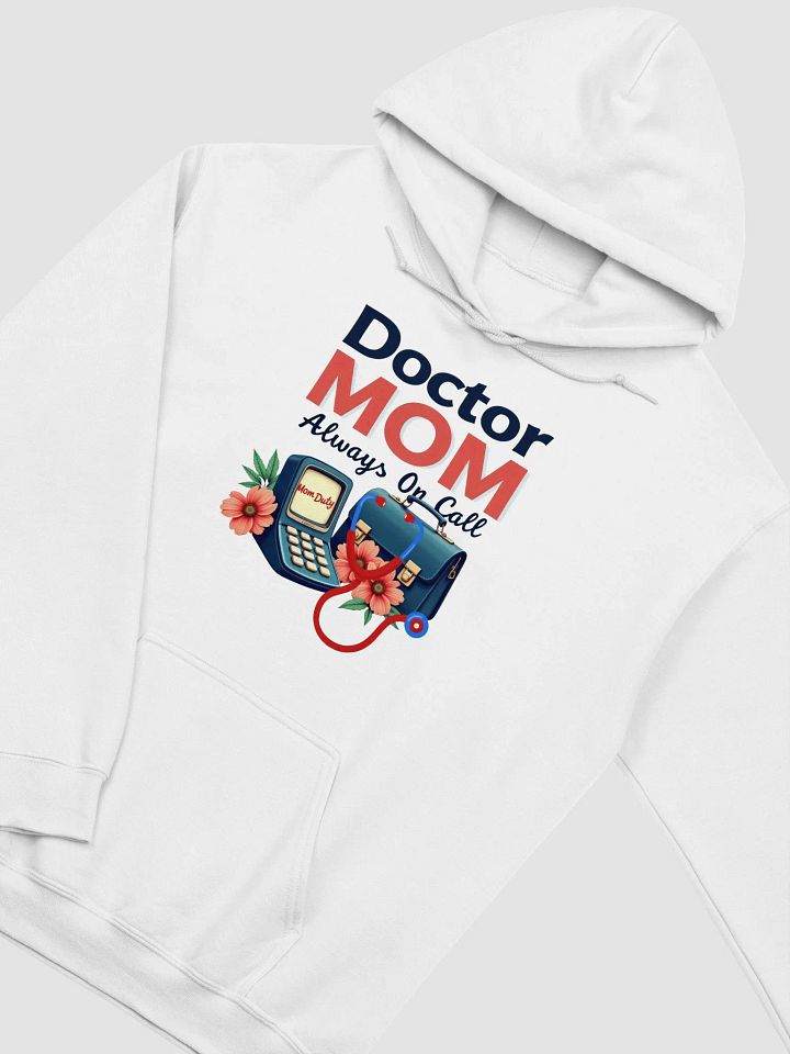 Doctor MOM Always On Call Hoodie product image (16)
