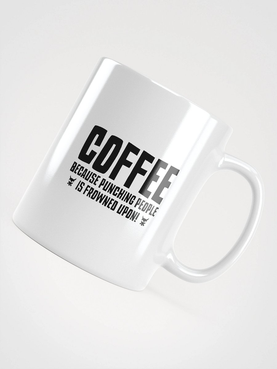 Punching People Is Frowned Upon Coffee Mug product image (10)