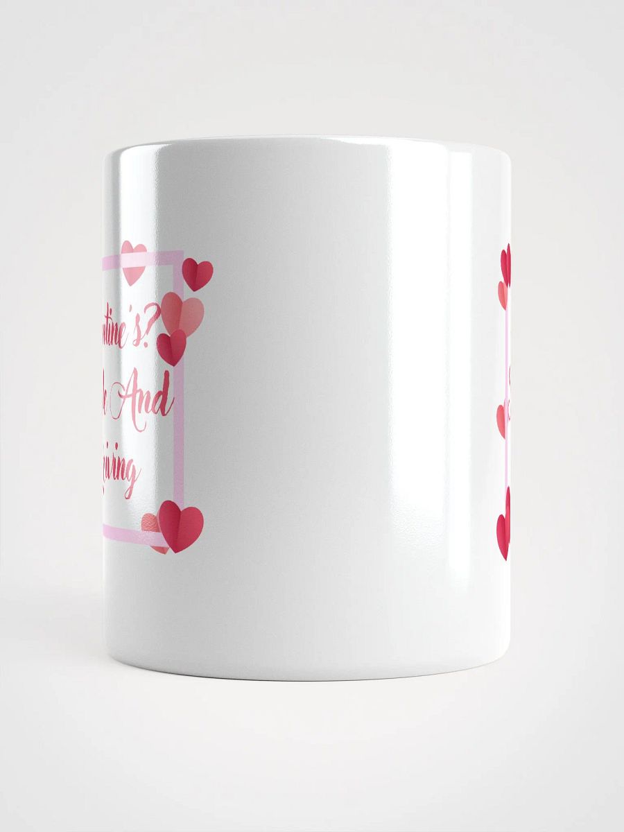 Valentine's? Single And Thriving Mug product image (15)