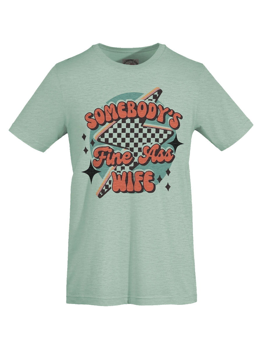 Fine Ass Wife T-Shirt product image (19)