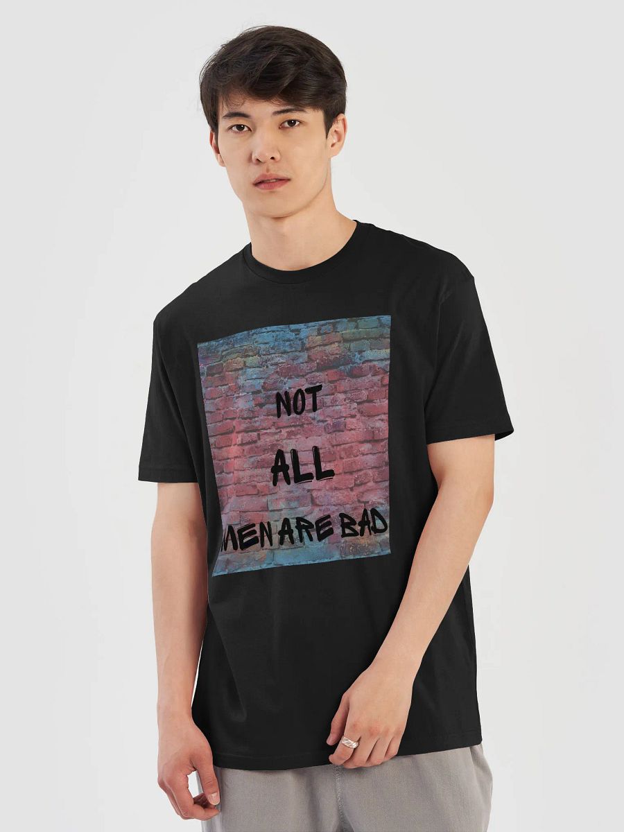 NOT ALL MEN ARE BAD T-SHIRT product image (5)