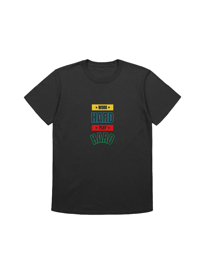 WORK HARD, PLAY HARD Tee product image (2)