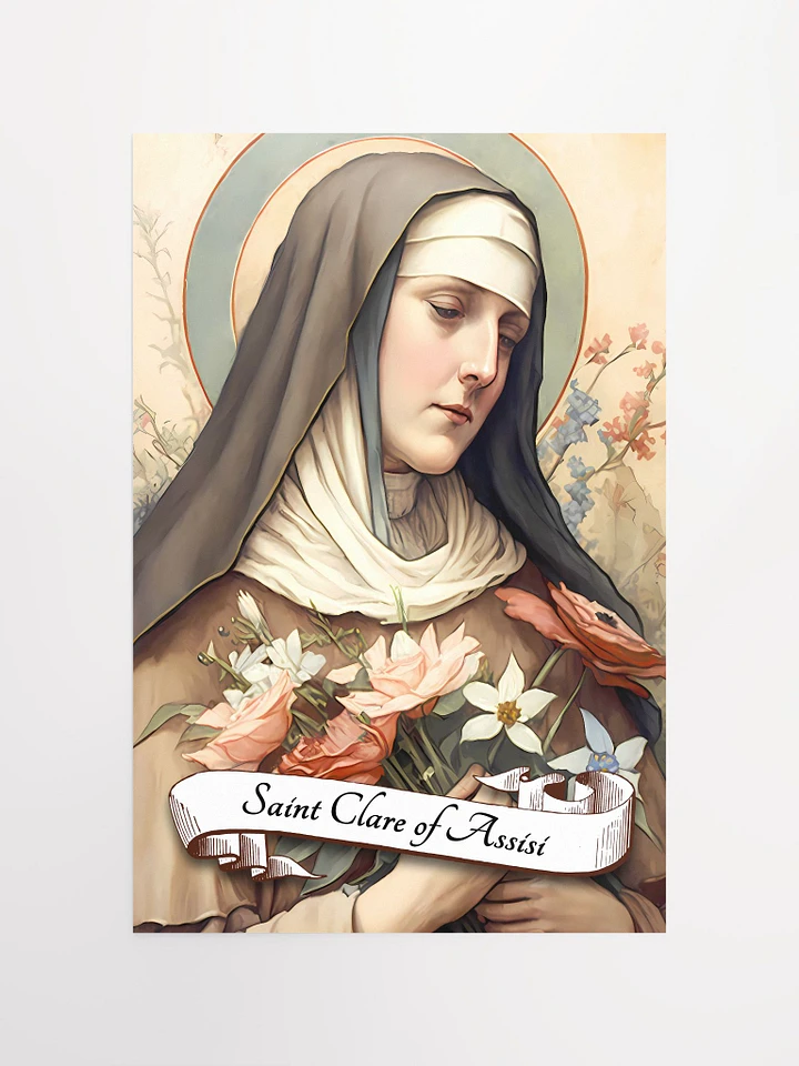 Saint Clare Of Assisi Patron Saint of Eye Disease, Goldsmiths, Needle Workers, Embroiderers, Laundry Workers, Telephones, Good Weather, Television Matte Poster product image (2)