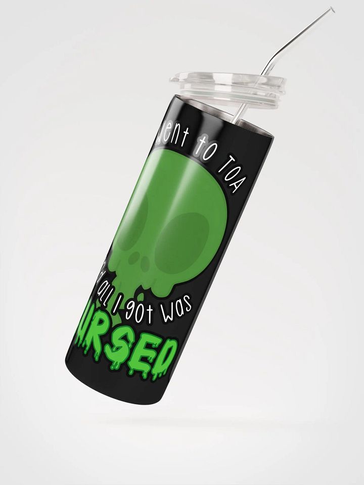 All I Got Was Cursed - Hunter - Tumbler w/Straw product image (2)