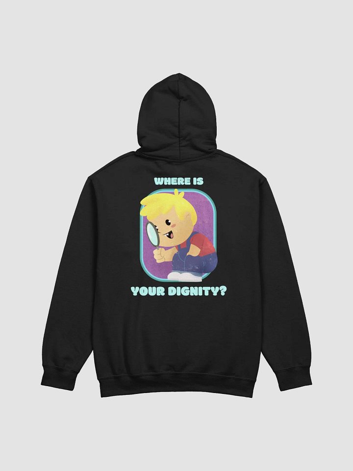 Where is Your Dignity? - Pull over hoodie product image (1)