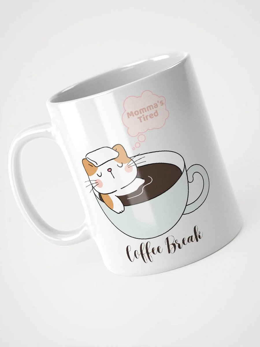 Momma's Tired Coffee Break Mug product image (6)