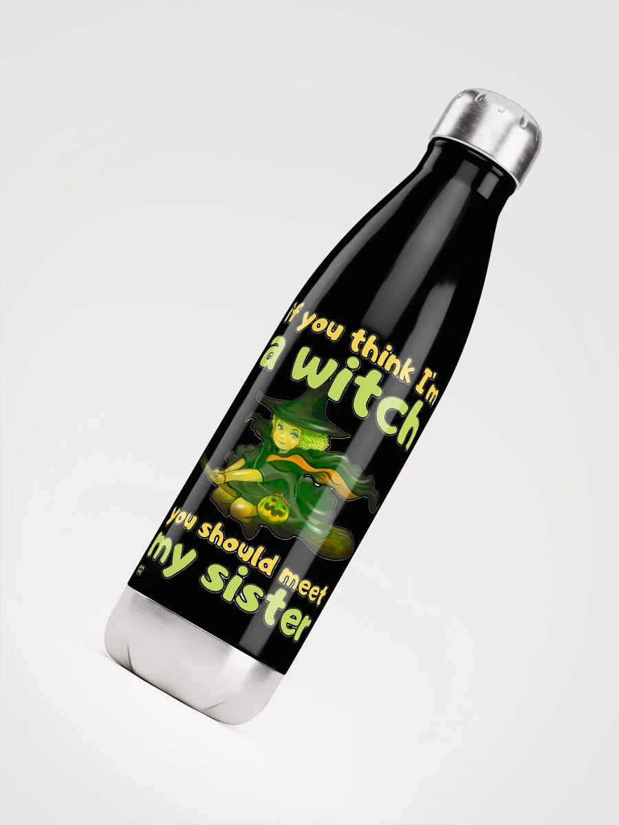 IF YOU THINK I'M A WITCH YOU SHOULD MEET MY SISTER product image (7)