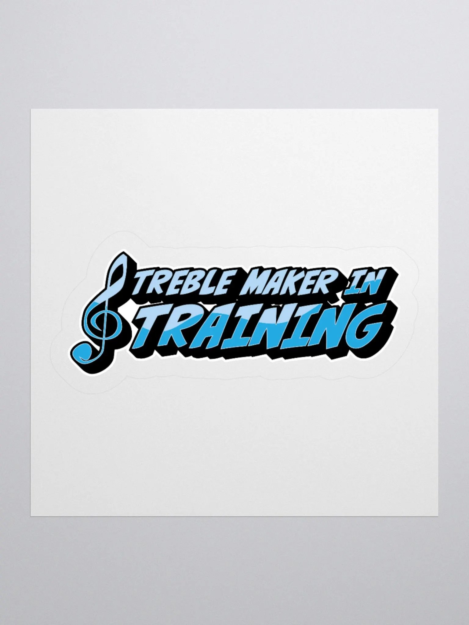“Treble Maker in Training” Sticker Design product image (1)