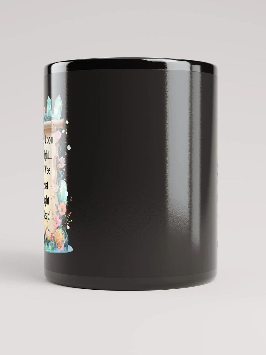 Funny Mom Mug – ‘Once Upon A Night… The Wee Beast Fought Sleep!’ Coffee Cup for Exhausted Moms - Black product image (9)
