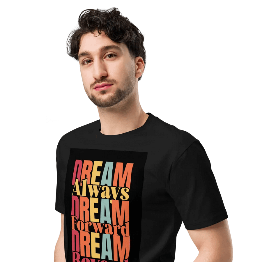 Dream Always, Dream Forward, Dream Beyond T-Shirt product image (4)