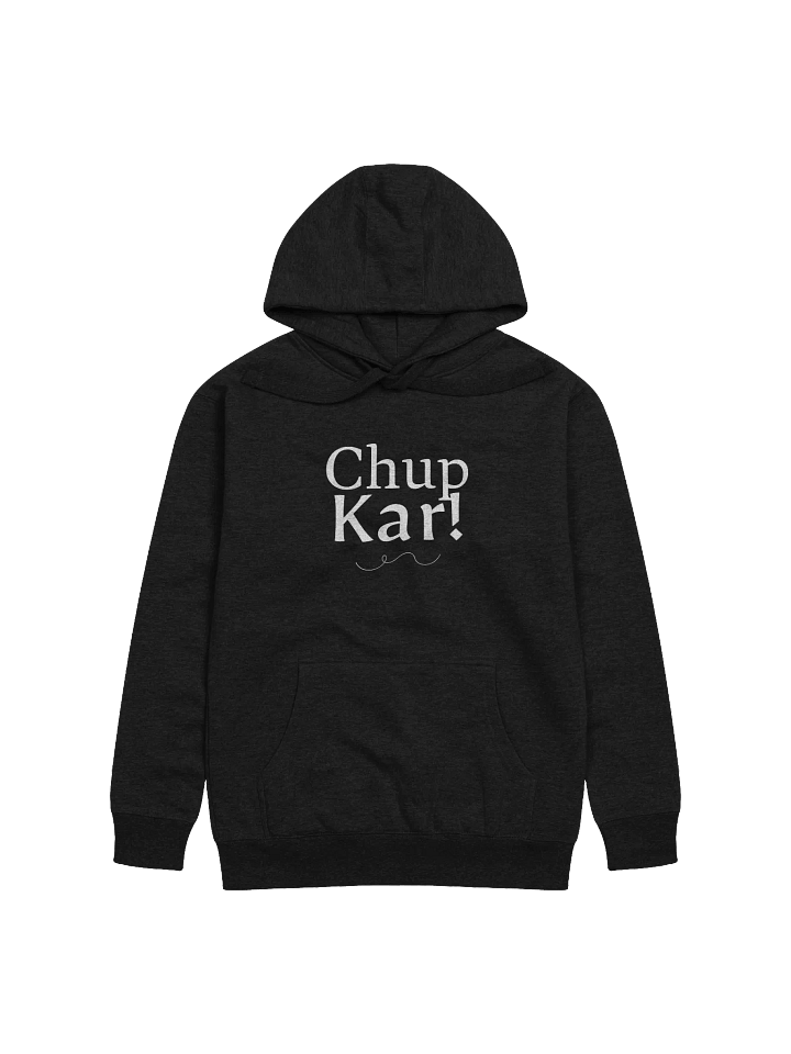 Chup Kar Unisex Hoodie product image (13)
