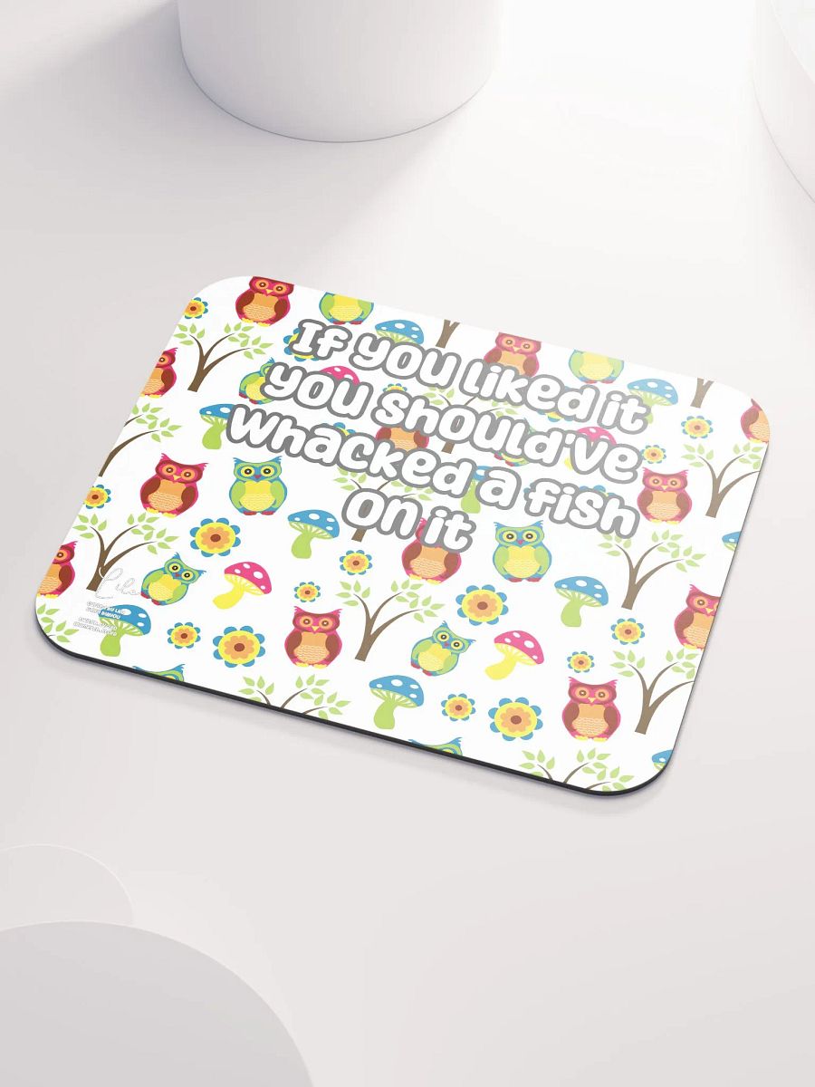 If You Liked it, You Should've Whacked a Fish On It Medium Mouse Mat - owls product image (3)