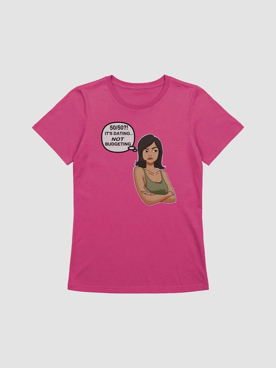 50/50?! Dating... NOT Budgeting! - slimmer fit t-shirt product image (1)