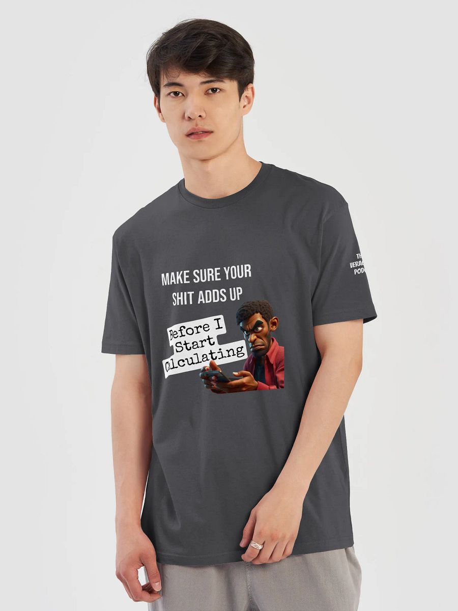 Shit Adds Up Supersoft T-Shirt product image (45)
