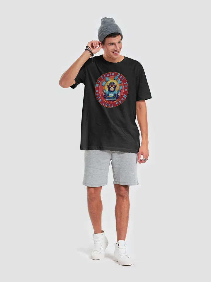 My Brain Has Too Many Tabs Open Funny T-Shirt - Funny Monkey Tech Joke Tee for Computer Lovers product image (2)