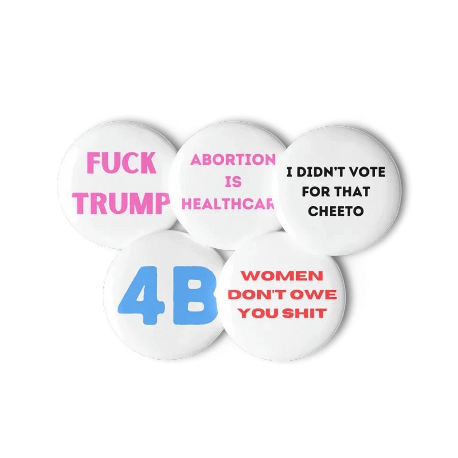 i didn't vote for that cheeto and women's rights buttons product image (11)