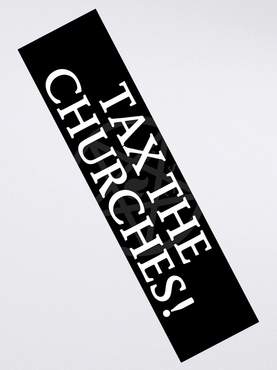 "Tax The Churches!" - Bumper Sticker product image (2)