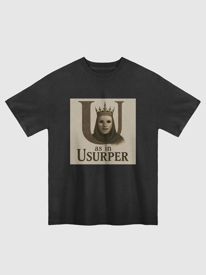 U as in usurper t-shirt product image (4)