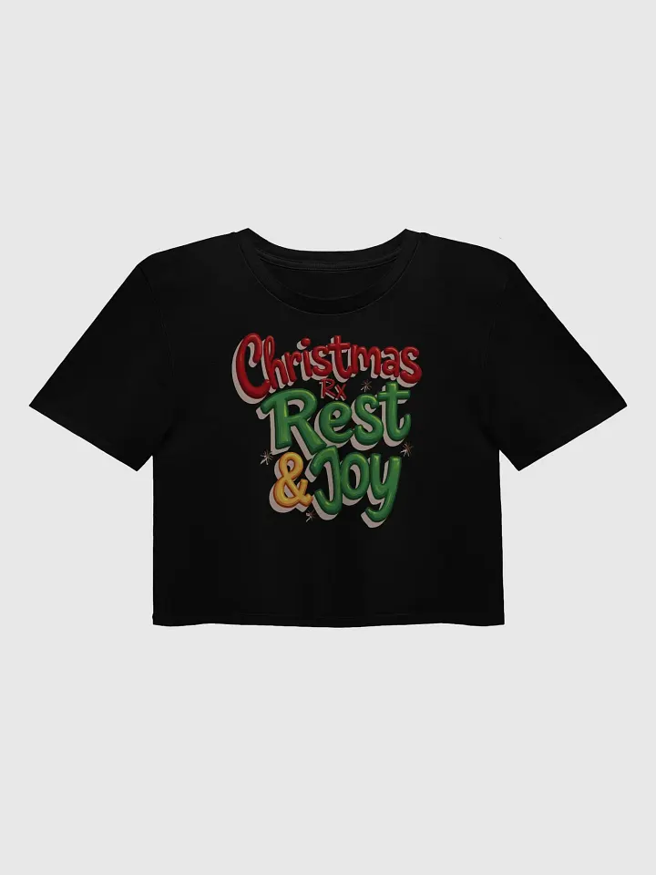 Christmas Rx Rest & Joy Crop Top product image (2)