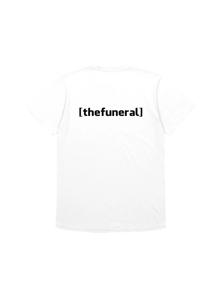 Why Would I Fear T-Shirt product image (2)