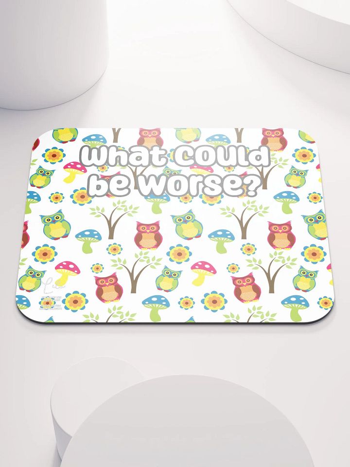 What Could Be Worse? Medium Mouse Mat - owls product image (1)