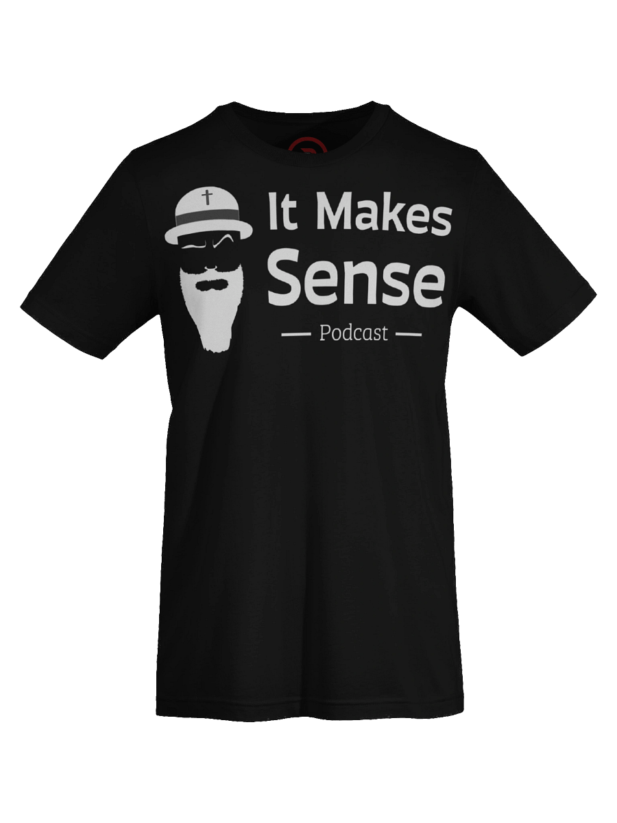 It Makes Sense Podcast Tee product image (31)
