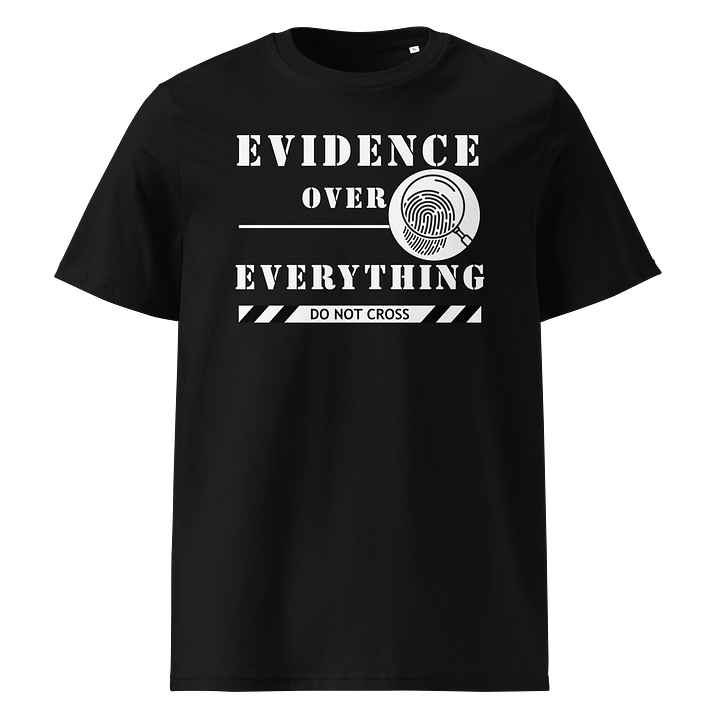 CrimeClothes Evidence Over Everything Organic Short Sleeve Tee product image (5)