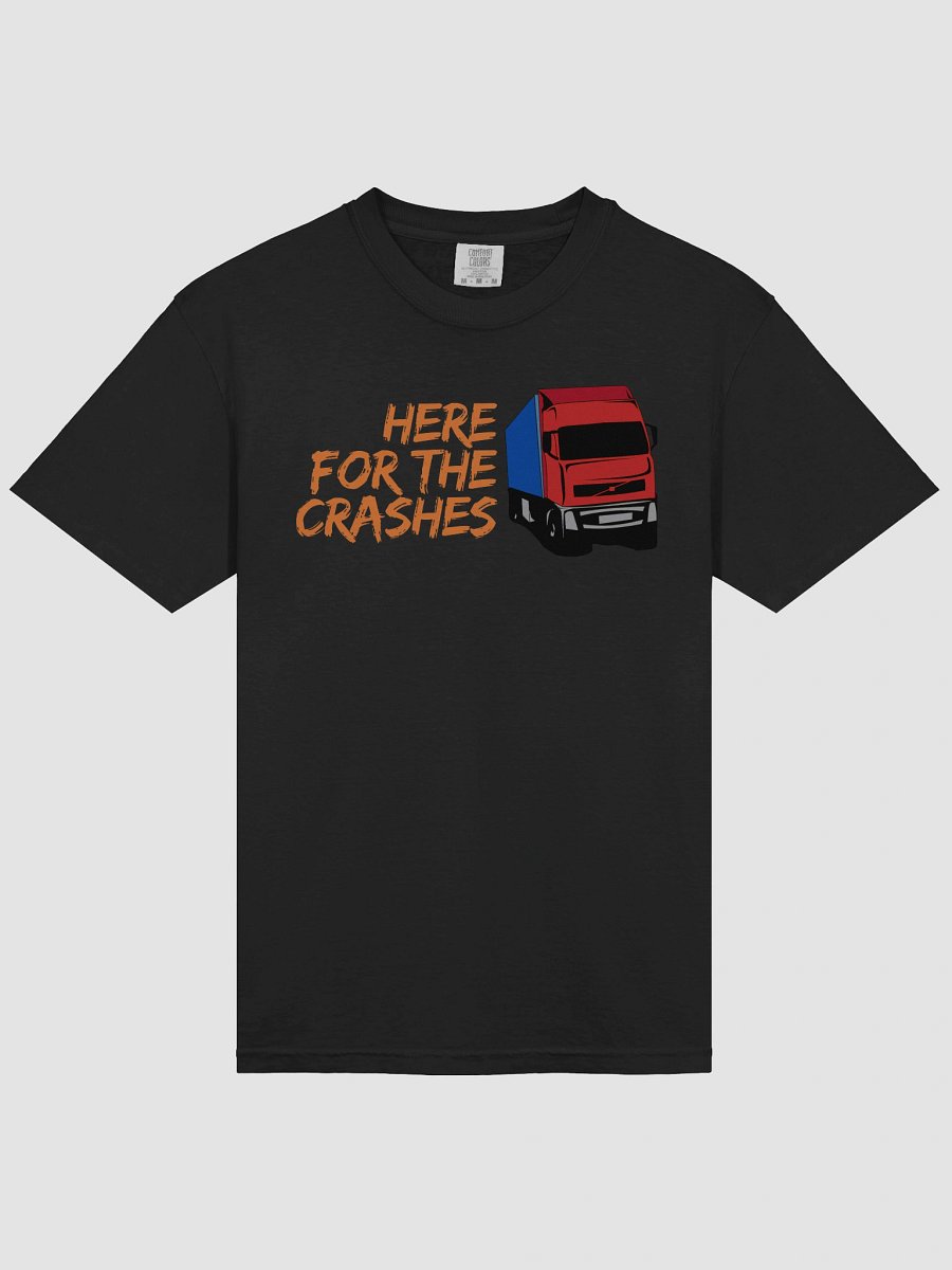 "Here For The Crashes" SuperSoft Truck Tee product image (9)