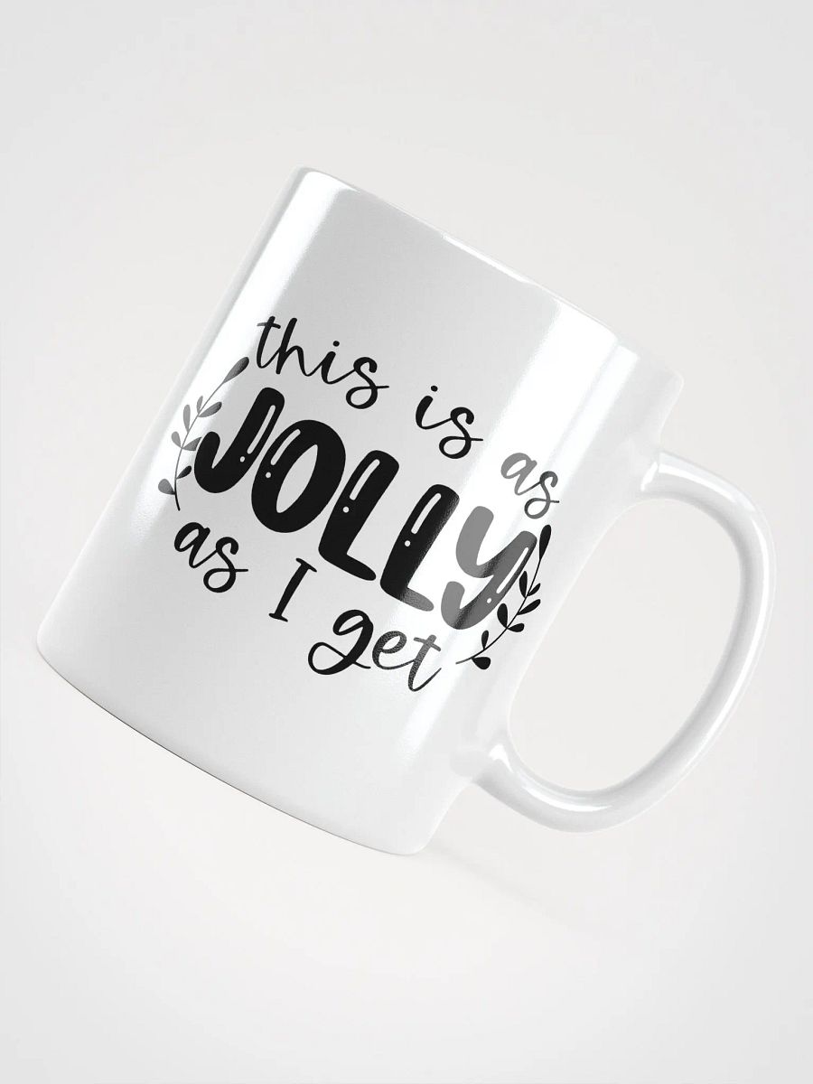 Jolly as I Get Mug product image (11)