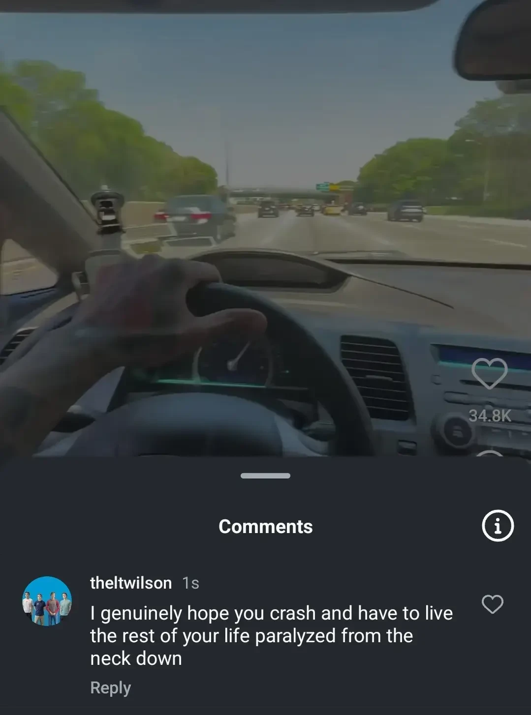 the comment is on a video of someone speeding in and out of traffic 